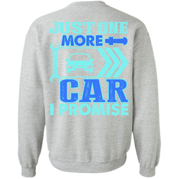 I Love Mechanic T Shirt, Just One More Car Sweatshirt