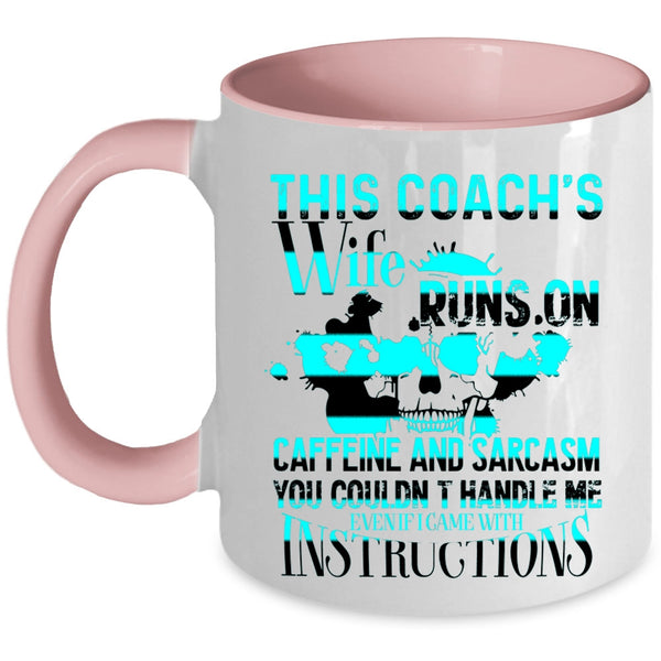 Cool Coach's Wife Coffee Mug, This Coach's Wife Runs On Caffeine Accent Mug
