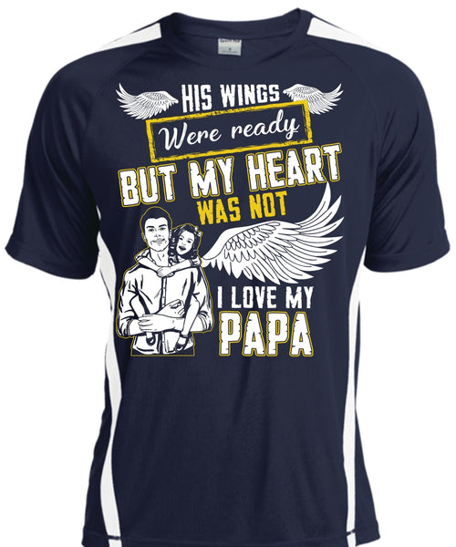 I Love My Papa T Shirt, His Wings Were Ready T Shirt, Cool Shirt