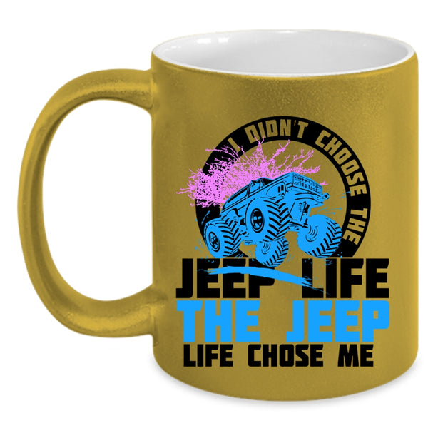 The Jeep Life Chose Me Coffee Mug, Jeep Life Accent Mug