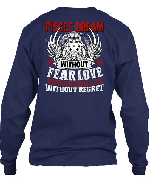 Pisces Dream Without Fear Love T Shirt, Being A Pisces T Shirt