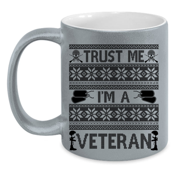 Cute Veteran Coffee Mug, Trust Me I'm A Veteran Accent Mug