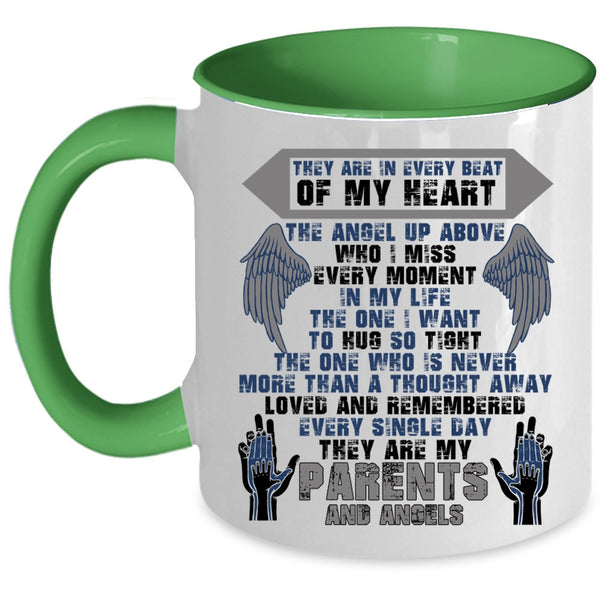 They Are My Parents And Angels Coffee Mug, They Are In Every Beat Of My Heart Accent Mug