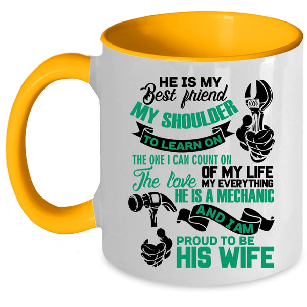 I Am Proud To Be His Wife Coffee Mug, He Is My Best Friend Accent Mug