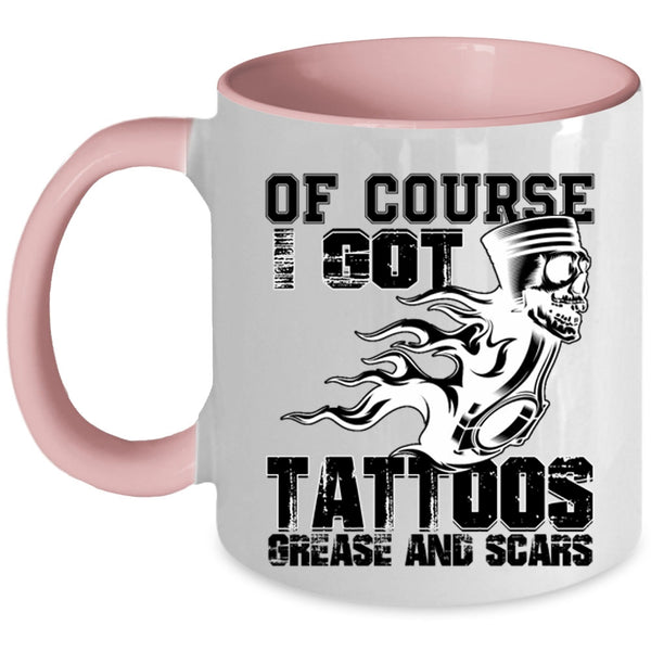 Funny Tattooed Mechanics Coffee Mug, I Got Tattoos Grease And Scars Accent Mug