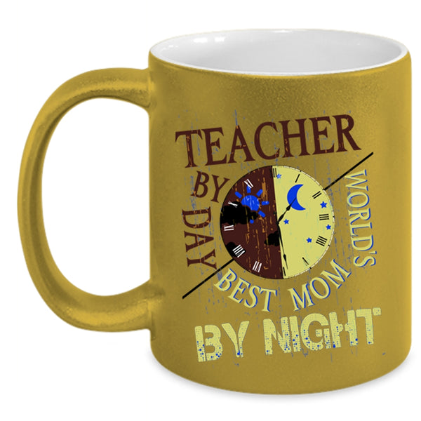 World's Best Mom By Night Coffee Mug, Teacher By Day Accent Mug