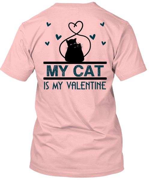 My Cat Is My Valentine T Shirt, I Love Cat T Shirt
