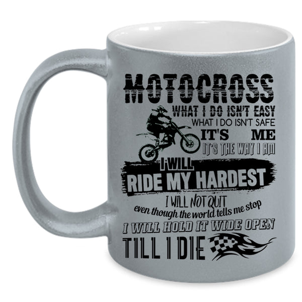 I Will Ride My Hardest Coffee Mug, Motocross Accent Mug