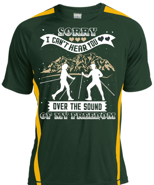 I Can't Hear You T Shirt, My Freedom T Shirt, Cool Shirt