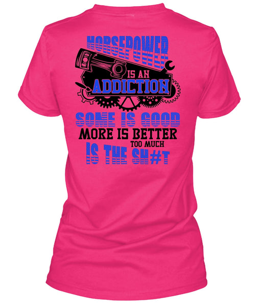 Horsepower Is An Addiction T Shirt, I Love Mechanic T Shirt