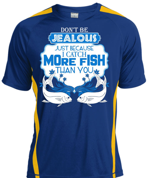 I Catch More Fish Than You T Shirt, Being A Fisher T Shirt, Cool Shirt