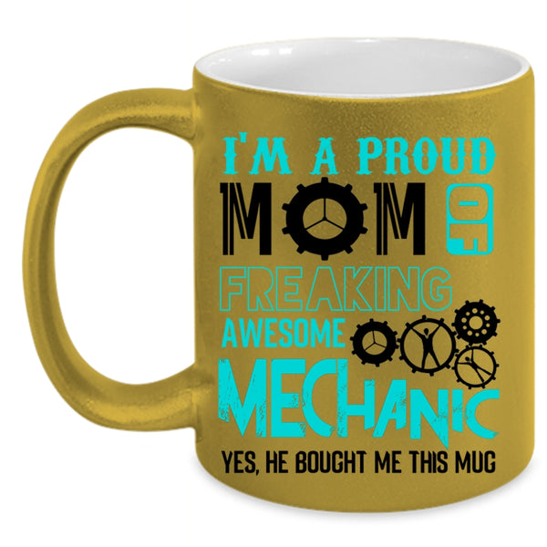 Cool Mom Coffee Mug, I'm A Proud Mom Of Awesome Mechanic Accent Mug
