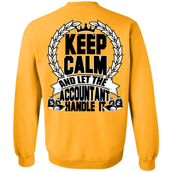 I Love Accountant T Shirt, Let The Accountant Handle It Sweatshirt