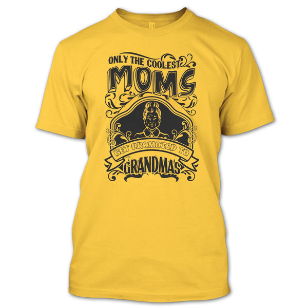 Coolest Moms T Shirt, Gift For Grandma T Shirt