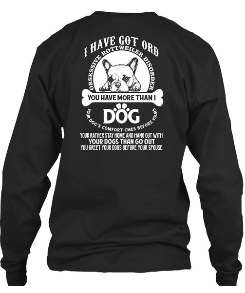 You Have More Than 1 Dog T Shirt, Your Dogs Than Go Out T Shirt