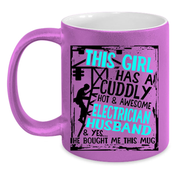 Marry Coffee Mug, This Girl Has A Cuddly Electrician Husband Accent Mug