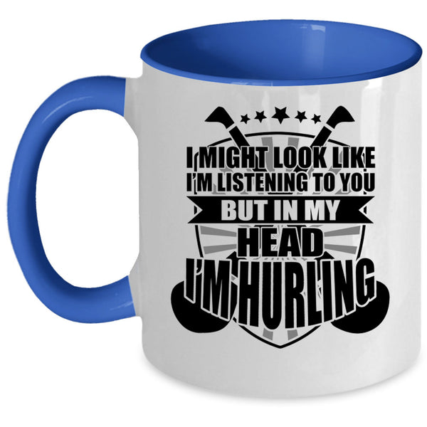 I'm Hurling Coffee Mug, In My Head I'm Hurling Accent Mug