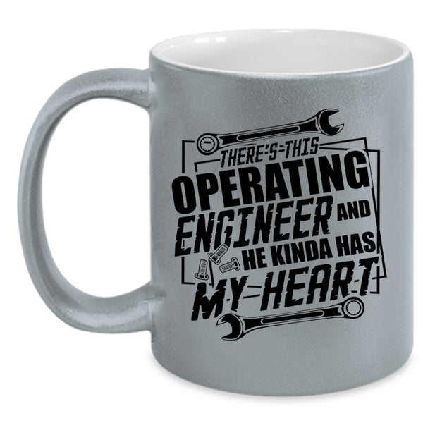 Cool Coffee Mug, This Operating Engineer Kinda My Heart Accent Mug