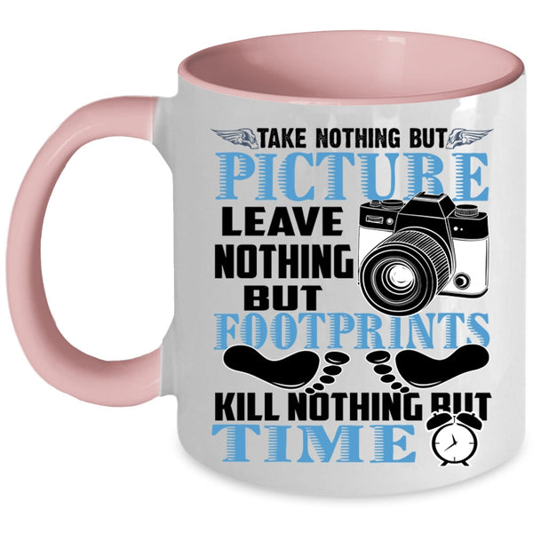 Leave Nothing But Footprints Coffee Mug, Take Nothing But Picture Accent Mug