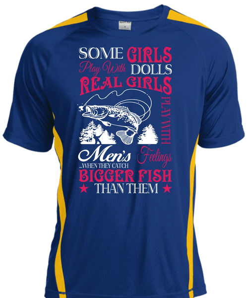 Real Girls Play With Men's When They Catch Bigger Fish Than Them T Shirt, Sport T Shirt