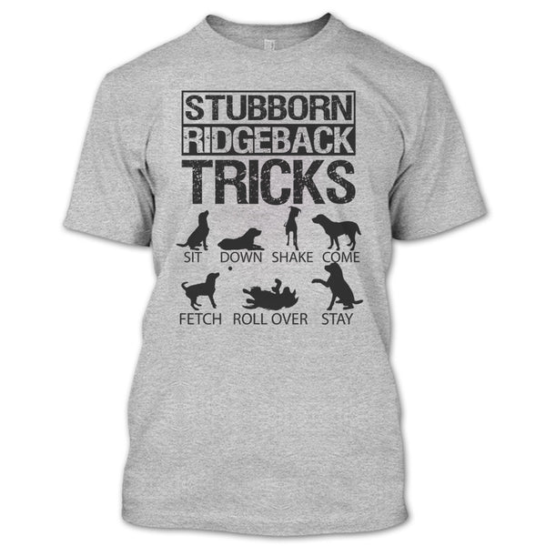 Stubborn Ridgeback Tricks T Shirt, I Am A Coolest Dog Lover T Shirt