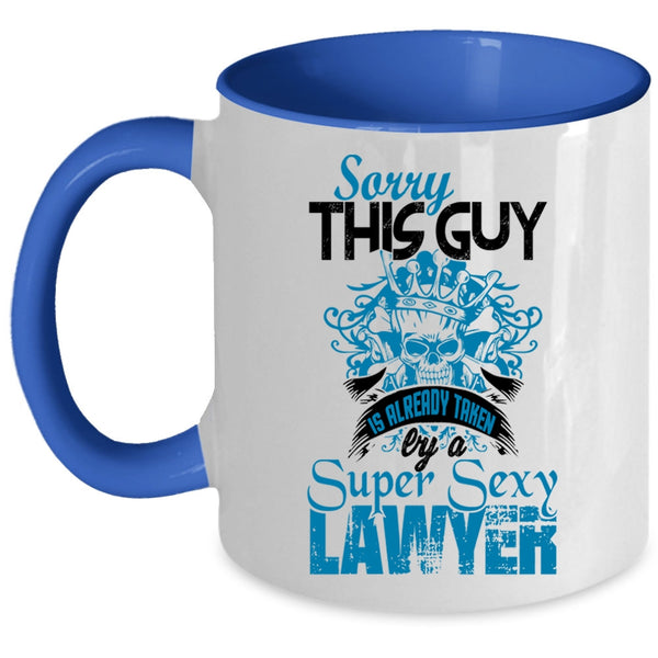 Husband Coffee Mug, This Guy Is Already Taken By A Lawyer Accent Mug