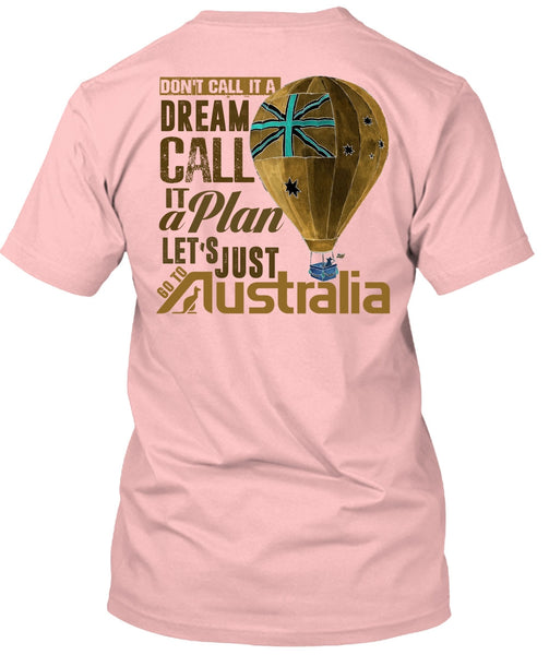 Let's Just Go To Australia T Shirt, I Love Australia T Shirt