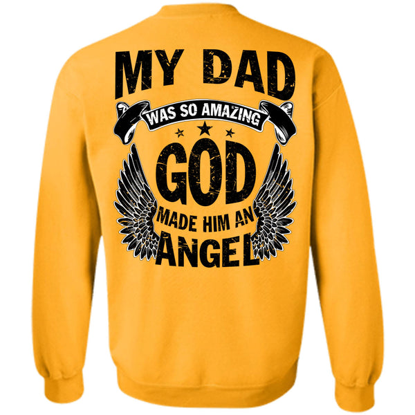 Being A Papa T Shirt, My Dad Was So Amazing Sweatshirt