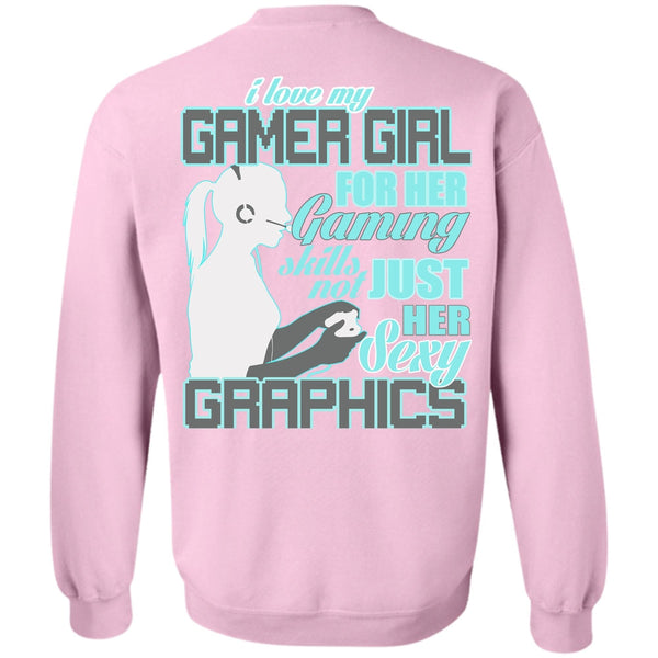 I Love Gaming T Shirt, I Love My Gamer Girl Sweatshirt