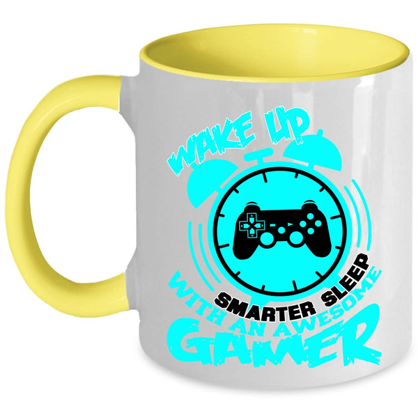 With An Awesome Gamer Coffee Mug, Wake Up Smarter Sleep Accent Mug