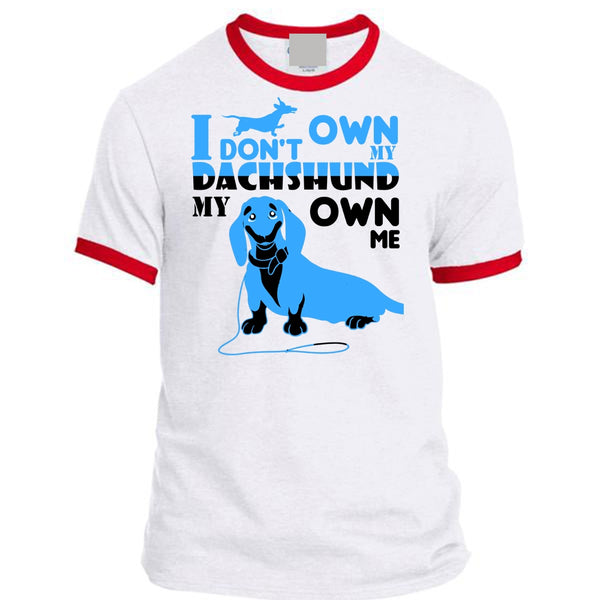 I Don't Own My Dachshund My Own Me T Shirt, I Love Dog T Shirt, Favorite T Shirt