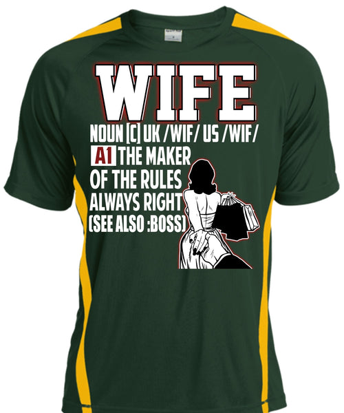 The Maker Of The Rules Always Right T Shirt, Being A Wife T Shirt, Cool Shirt