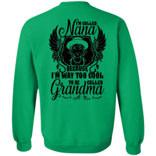 I Love Grandma T Shirt, I'm Called Nana Sweatshirt