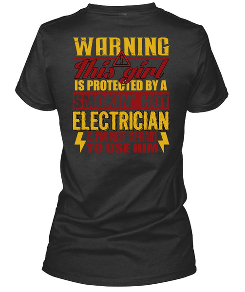 Smoking Hot Electrician T Shirt, Being An Electrician T Shirt