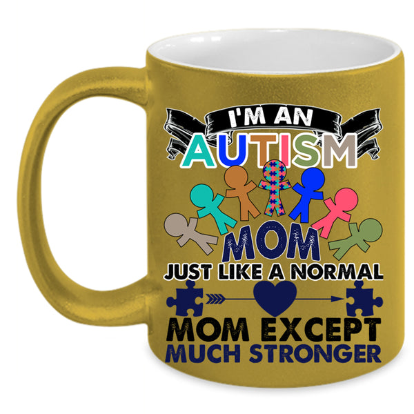 Cool Gift For Mom Coffee Mug, I'm An Autism Mom Accent Mug