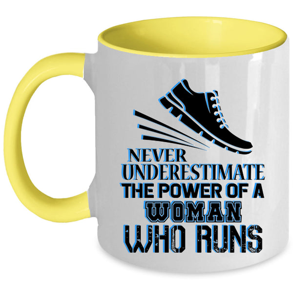 Cool Lady Coffee Mug, The Power Of A Woman Who Runs Accent Mug