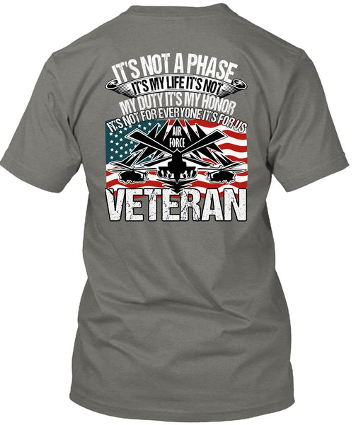 Air Force Veteran T Shirt, It's My Life T Shirt