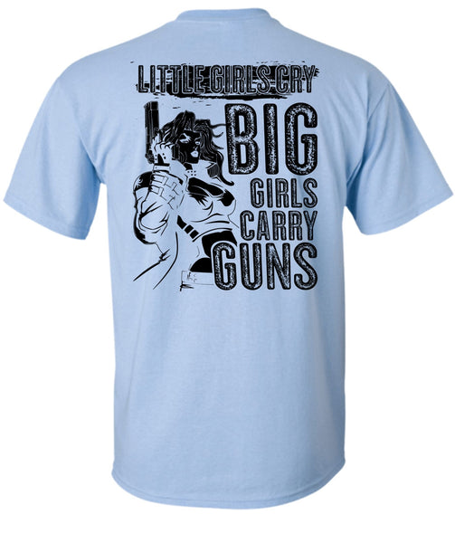 Little Girls Cry T Shirt, I Love Gunning T Shirt