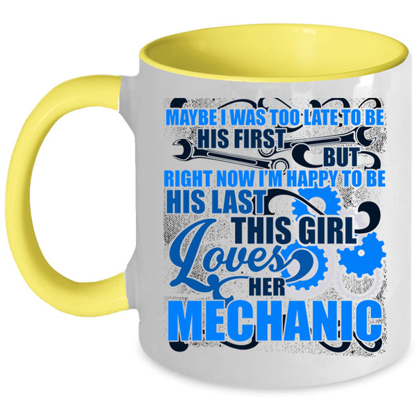 Cute Love Coffee Mug, This Girl Loves Her Mechanic Accent Mug