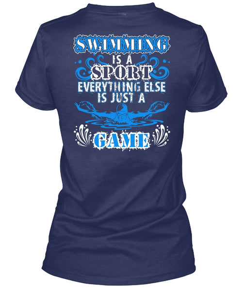 Swimming Is A Sport T Shirt, Just A Game T Shirt