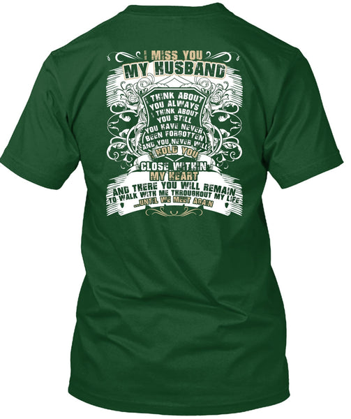 I Miss You My Husband T Shirt, Close Within My Heart T Shirt