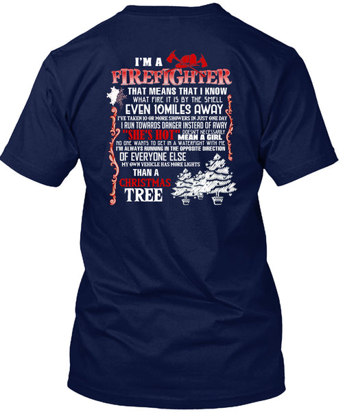 I'm A Firefighter T Shirt, Christmas Tree T Shirt