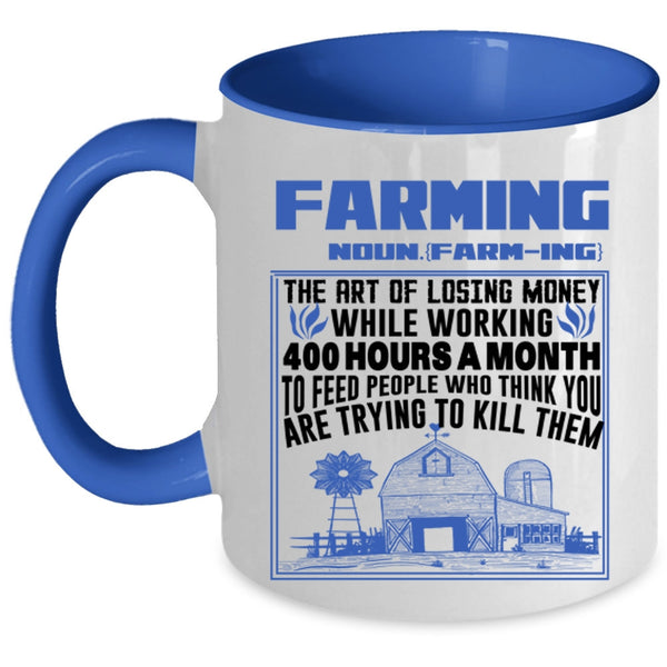 Funny Gift For Farmer Coffee Mug, Farming Accent Mug