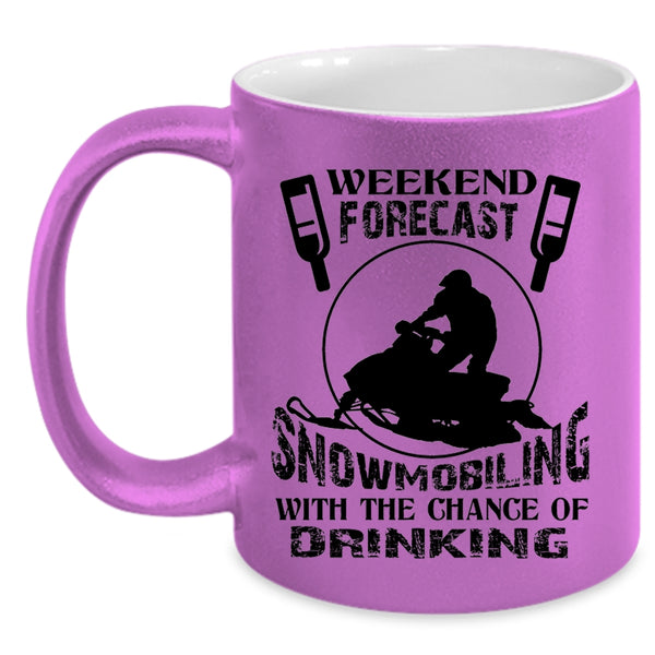 The Chance Of Drinking Coffee Mug, Weekend Forecast Snowmobiling Accent Mug