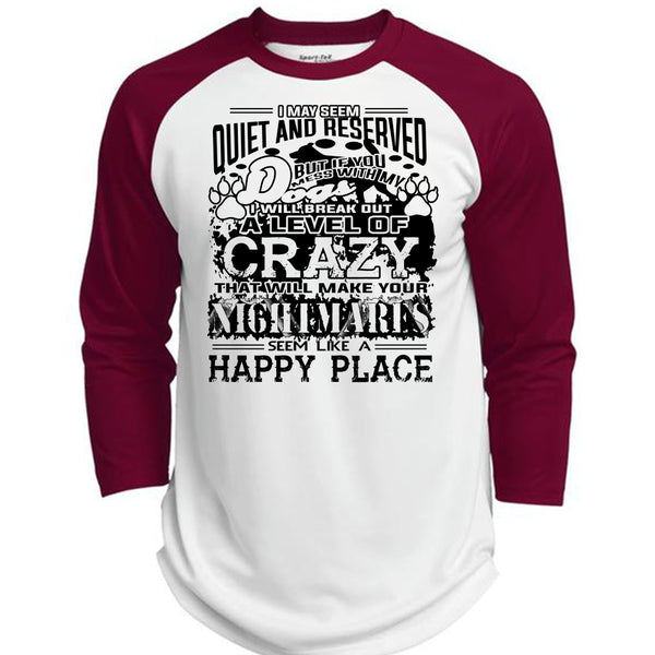 If You Mess With My Dog I Will Break Out A Level Of Crazy T Shirt, Favorite T Shirt  (Polyester Game Baseball Jersey)