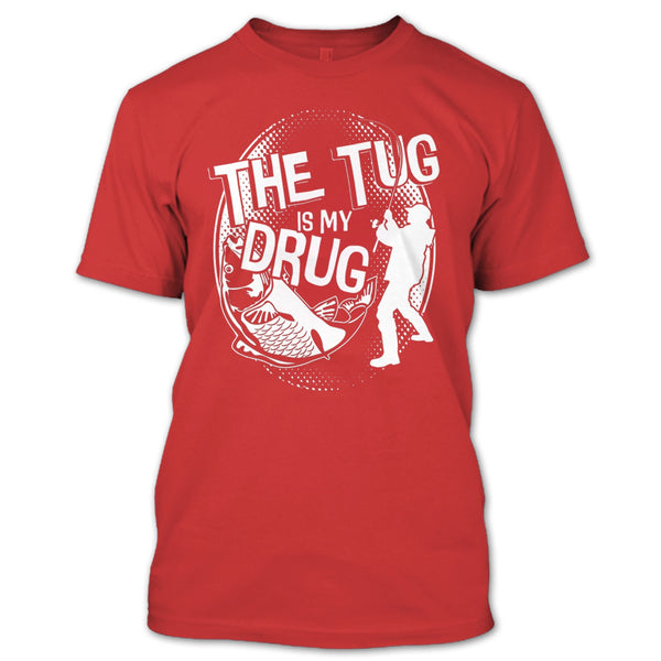 The Tug Is My Drug T Shirt, I Am A Hooker T Shirt