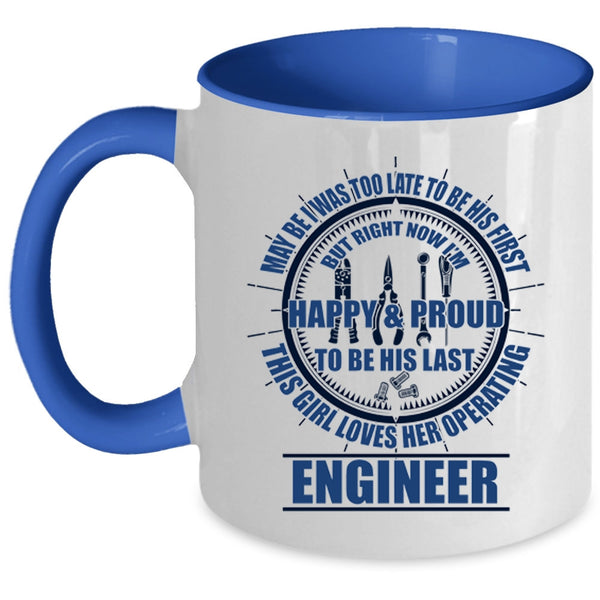 Cute Wife Coffee Mug, This Girl Loves Her Operating Engineer Accent Mug