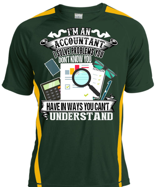 I'm An Accountant T Shirt, You Can't Understand T Shirt, Cool Shirt