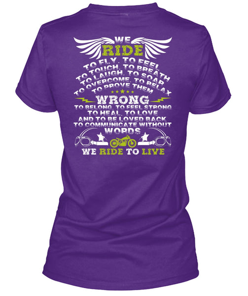 We Ride To Fly T Shirt, We Ride To Live T Shirt