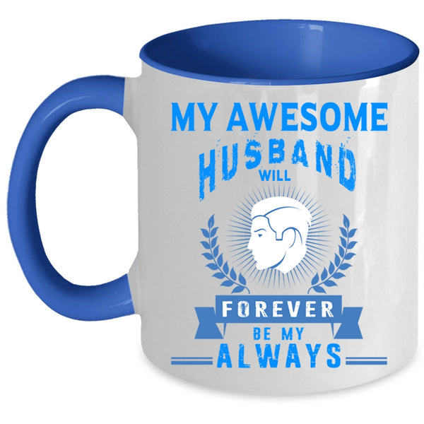 Cute Gift For My Wife Coffee Mug, My Awesome Husband Accent Mug